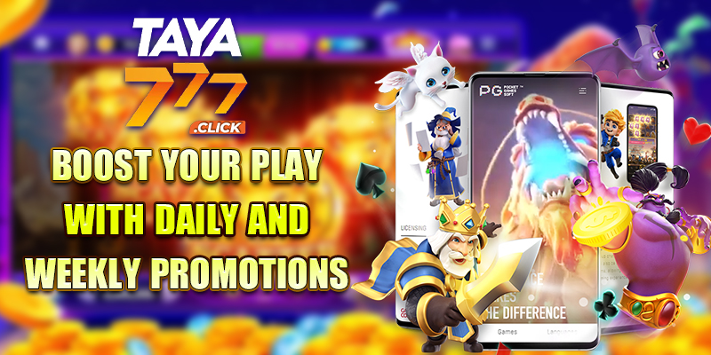 Taya777 Boost your play with daily and weekly promotions