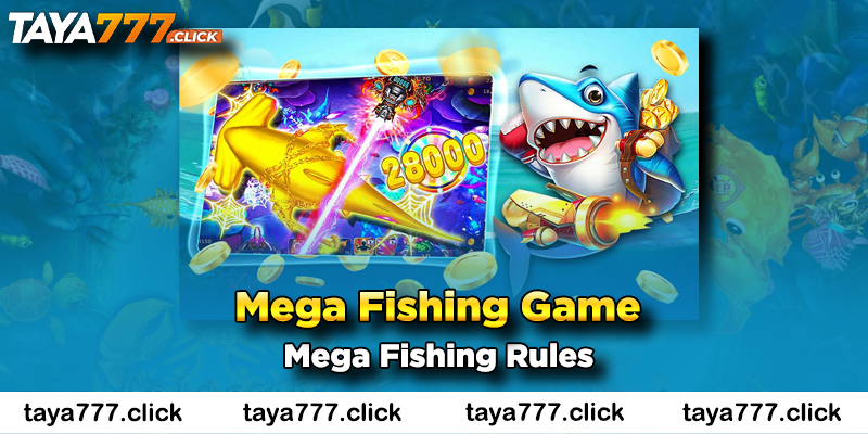 mega-fishing-rules-taya777