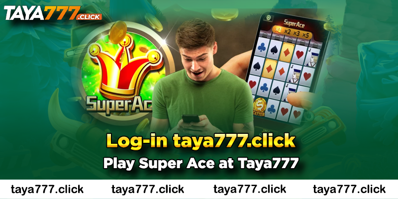 super-ace-slot-taya777