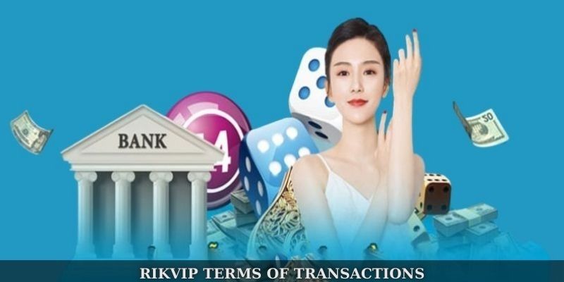 Rikvip terms of transactions